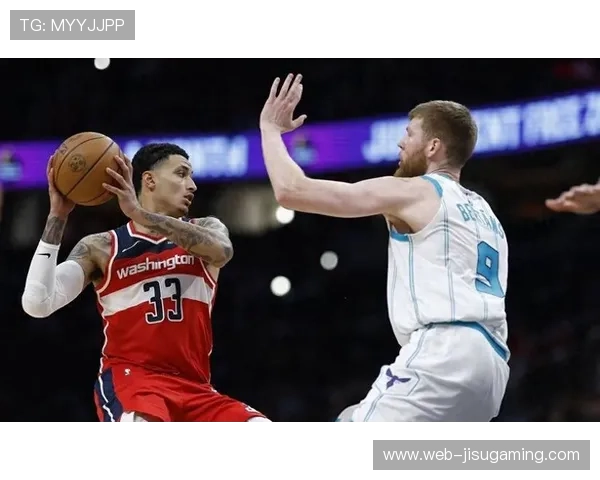 奇才迎战篮网，库兹马与布里奇斯锋线对决成看点